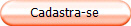 Cadastra-se